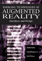Emerging Technologies of Augmented Reality - Michael Haller, Mark Billinghurst, Bruce Thomas - Libro IGI Global | Libraccio.it