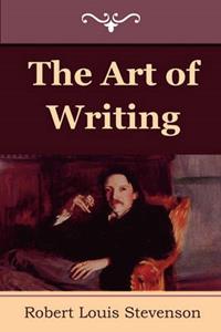 The Art of Writing - Robert Louis Stevenson - Libro Indoeuropeanpublishing.com | Libraccio.it