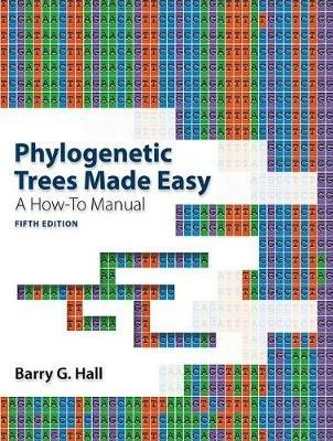 Phylogenetic Trees Made Easy - Barry G. Hall - Libro Oxford University Press Inc | Libraccio.it