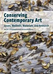 Conserving Contemporary Art – Issues, Methods, Materials, and Research