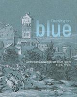 Drawing on Blue  - Libro Getty Trust Publications | Libraccio.it