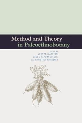 Method and Theory in Paleoethnobotany  - Libro University Press of Colorado | Libraccio.it