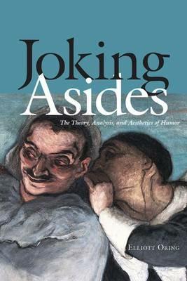 Joking Asides - Elliott Oring - Libro Utah State University Press | Libraccio.it