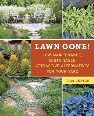 Lawn Gone! - Pam Penick - Libro Random House USA Inc | Libraccio.it