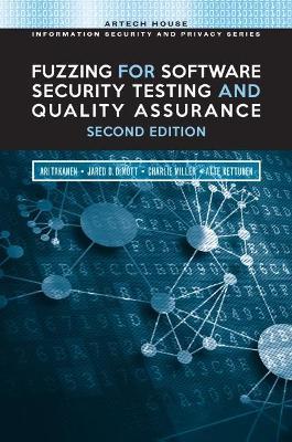 Fuzzing for Software Security Testing and Quality Assurance - Ari Takanen - Libro Artech House Publishers | Libraccio.it
