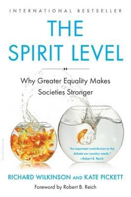 The Spirit Level - Richard Wilkinson, Kate Pickett - Libro Bloomsbury Publishing Plc | Libraccio.it