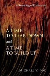 A Time to Tear Down and a Time to Build Up