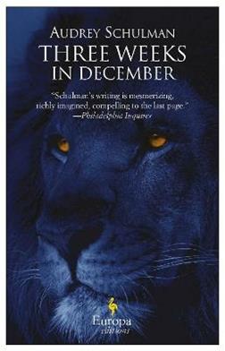 Three weeks in december - Audrey Schulman - Libro Europa Editions 2013 | Libraccio.it