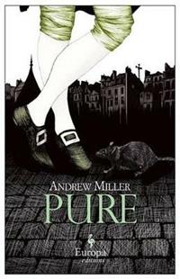 Pure - Andrew Miller - Libro Europa Editions 2013 | Libraccio.it