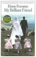 My brilliant friend. Vol. 1 - Elena Ferrante - Libro Europa Editions 2013 | Libraccio.it