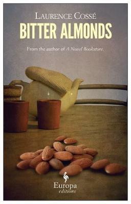 Bitter almonds - Laurence Cossé - Libro Europa Editions 2013 | Libraccio.it