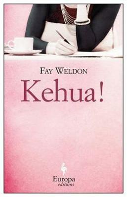 Kehua - Fay Weldon - Libro Europa Editions 2014 | Libraccio.it