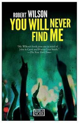 You will never find me - Robert Wilson - Libro Europa Editions 2015 | Libraccio.it