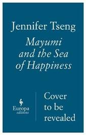 Mayumi and the sea of happiness