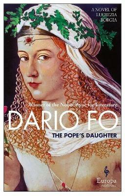 The pope's daughter - Dario Fo - Libro Europa Editions 2015 | Libraccio.it