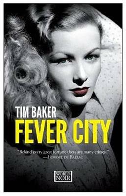 Fever city - Tim Baker - Libro Europa Editions 2016, World noir | Libraccio.it