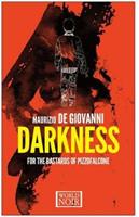 Darkness for the bastards of Pizzofalcon - Maurizio de Giovanni - Libro Europa Editions 2016, World noir | Libraccio.it