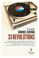 33 revolutions - Canek Sánchez Guevara - Libro Europa Editions 2016 | Libraccio.it