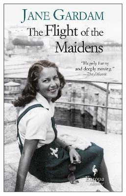 The flight of the maidens - Jane Gardam - Libro Europa Editions 2017 | Libraccio.it