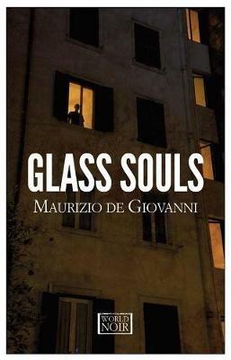 Glass souls - Maurizio de Giovanni - Libro Europa Editions 2017 | Libraccio.it