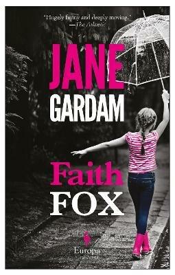Faith fox - Jane Gardam - Libro Europa Editions 2017 | Libraccio.it