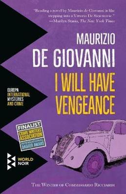 I will have vengeance - Maurizio de Giovanni - Libro Europa Editions 2018 | Libraccio.it