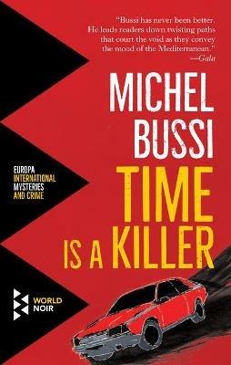 Time is a killer - Michel Bussi - Libro Europa Editions 2018 | Libraccio.it