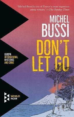 Don't let go - Michel Bussi - Libro Europa Editions 2018 | Libraccio.it