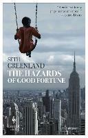 The hazards of good fortune - Seth Greenland - Libro Europa Editions 2018 | Libraccio.it