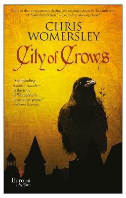 City of crows - Chris Womersley - Libro Europa Editions 2018 | Libraccio.it