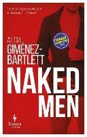 Naked men - Alicia Giménez-Bartlett - Libro Europa Editions 2018 | Libraccio.it