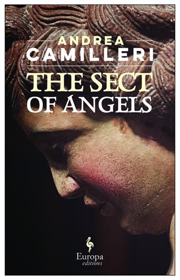 The sect of angels - Andrea Camilleri - Libro Europa Editions 2019 | Libraccio.it