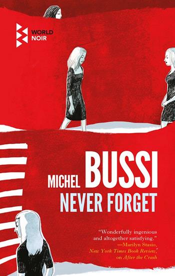 Never forget - Michel Bussi - Libro Europa Editions 2020 | Libraccio.it
