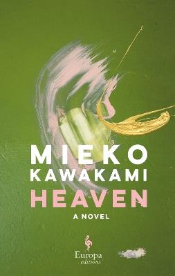 Heaven. Ediz. inglese - Mieko Kawakami - Libro Europa Editions 2021 | Libraccio.it