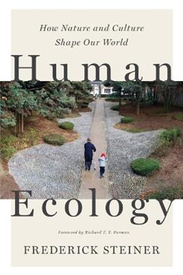Human Ecology - Frederick R. Steiner - Libro Princeton University Press | Libraccio.it