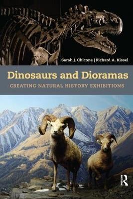 Dinosaurs and Dioramas - Sarah J Chicone, Richard A Kissel - Libro Left Coast Press Inc | Libraccio.it