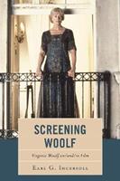 Screening Woolf - Earl G. Ingersoll - Libro Fairleigh Dickinson University Press | Libraccio.it