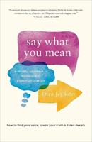 Say What You Mean - Oren J. Sofer - Libro Shambhala Publications Inc | Libraccio.it