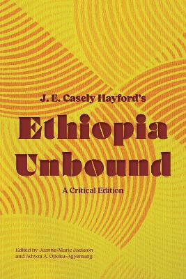 Ethiopia Unbound - J. E. Casely Hayford - Libro Michigan State University Press | Libraccio.it
