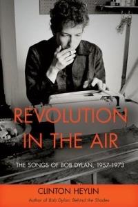 Revolution in the Air - Clinton Heylin - Libro Chicago Review Press | Libraccio.it