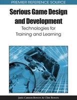 Serious Game Design and Development  - Libro IGI Global, Advances in Multimedia and Interactive Technologies | Libraccio.it
