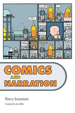 Comics and Narration - Thierry Groensteen - Libro University Press of Mississippi | Libraccio.it