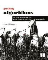 Grokking Algorithms - Aditya Bhargava - Libro Manning Publications | Libraccio.it