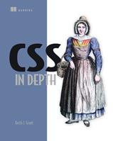 CSS in Depth - Keith J Grant - Libro Manning Publications | Libraccio.it
