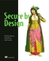 Secure By Design - Dan Johnsson, Daniel Deogun, Daniel Sawano - Libro Manning Publications | Libraccio.it