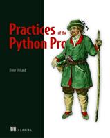 Practices of the Python Pro - Dane Hillard - Libro Manning Publications | Libraccio.it