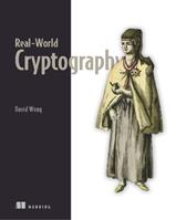 Real-World Cryptography - David Wong - Libro Manning Publications | Libraccio.it