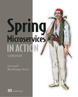 Spring Microservices in Action - John Carnell, Illary Sanchez - Libro Manning Publications | Libraccio.it