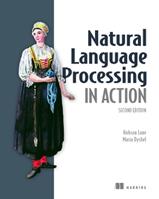 Natural Language Processing in Action - Hobson Lane, Maria Dyshel - Libro Manning Publications | Libraccio.it