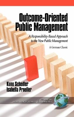 Outcome-Oriented Public Management - Kuno Schedler, Isabella Proeller - Libro Emerald Publishing Inc, Research in Public Management | Libraccio.it